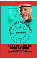 Loss of Center, Loss of Soul