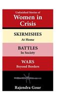 Unfinished Stories of Women in Crisis