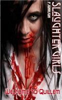Welcome to Quillem: The Slaughter Girls Book One