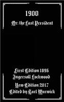 1900: Or; The Last President