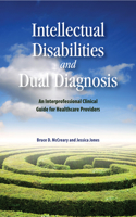 Intellectual Disabilities and Dual Diagnosis