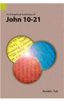 Exegetical Summary of John 10-21