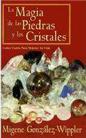 La Magia De Las Piedras y Los Cristales