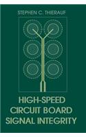 High-speed Circuit Board Signal Integrity