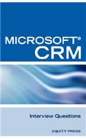 Microsoft (R) Crm Interview Questions: Unofficial Microsoft Dynamicst Crm Certification Review