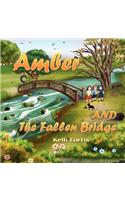 Amber and the Fallen Bridge
