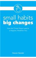 Small Habits Big Changes