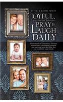 Joyful, Yet Effective Parenting