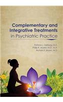 Complementary and Integrative Treatments in Psychiatric Practice