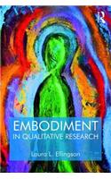 Embodiment in Qualitative Research