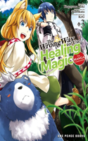 The Wrong Way to Use Healing Magic Volume 3: The Manga Companion: The Manga Companion