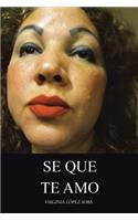 Se Que Te Amo