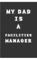 My Dad Is a Facilities manager