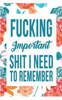 Fucking Important Shit I Need To Remember