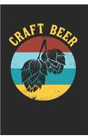 Craft Beer Notebook - Beer Brewer Journal Planner: Ipa Beer Microbrewing Organizer For Men Women