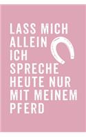 Lass mich allein ich spreche heute nur mit meinem Pferd Kalender 2020