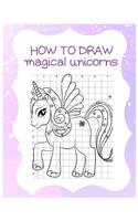 How to Draw Magical Unicorns