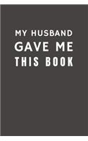 My Husband Gave Me This Book