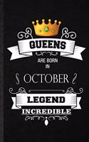 Queens Are Born In October Legend Incredible