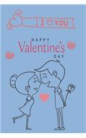 Happy valentine's day: Notebook, Journal, Diary (120 Pages, Lines, 6 x 9) A gift for everyone you love