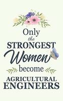 Only The Strongest Women Become Agricultural Engineers