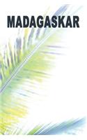 Madagaskar: Reise- und Urlaubstagebuch für Madagaskar. Ein Logbuch mit wichtigen vorgefertigten Seiten und vielen freien Seiten für deine Reiseerinnerungen. Eig