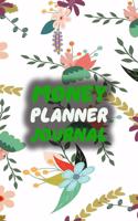 Money Planner Journal: Floral 52 Weeks or 365 Days Budget Management Organizer Notebook To Debt Out or Passive Income - Cartoon Flowers Print