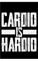 Cardio is Hardio