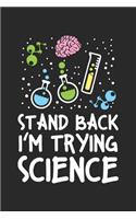 Stand Back I'm Trying Science