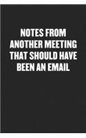 Notes from Another Meeting That Should Have Been an Email