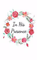 In His Presence: A Worship and Prayer Journal