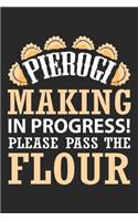 Pierogi Making In Progress! Please Pass The Flour: Pierogi Hersteller Politur Foodie Polen Lebensmittel Notizbuch liniert 120 Seiten für Notizen Zeichnungen Formeln Organizer Tagebuch