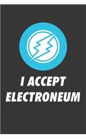 I Accept Electroneum Notebook: Lined Journal, 120 Pages, 6 x 9, Affordable Cryptocurrency, Blockchain Crypto Gift Journal Matte Finish