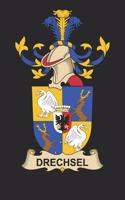 Drechsel: Drechsel Coat of Arms and Family Crest Notebook Journal (6 x 9 - 100 pages)