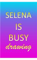 Selena: Sketchbook - Blank Creative Sketching Pad - Sketch Book Paper - Im Very Busy Pink Purple Gold Personalized Custom First Name Letter S - Teach & Prac
