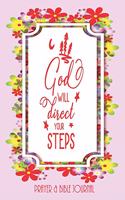 God Will Direct Your Steps - Prayer & Bible Journal: Beautiful Gift for Christian Youth, Teenager, With Bible Quotes