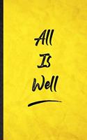 All Is Well