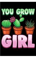 You Grow Girl