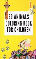 50 Animals Coloring Book for Children: Colouring Book for Kids - Animal Coloring Book - Patterned Coloring Pages for Children Ages 4-12