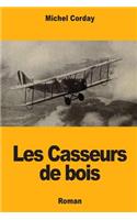 Les Casseurs de bois
