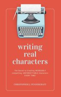 Writing Real Characters: Leaders and Elites(1 Writing Real Characters)