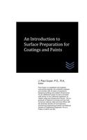 Introduction to Surface Preparation for Coatings and Paints