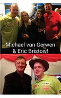 Eric Bristow & Michael van Gerwen!