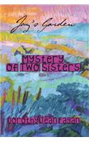 Joy's Garden Mystery of Two Sisters: (2 Joy's Garden)