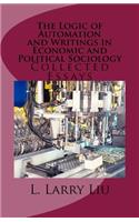 Logic of Automation and Writings in Economic and Political Sociology: Collected Essays