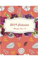 2019 Calendar Planner 8.5 X 11: Daily Weekly and Monthly, Yearly Calendar Planner, Daily Weekly Monthly Planner, Organizer, Agenda and Calendar 242 Pages Large 8.5" X 11"