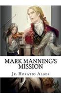 Mark Manning's Mission