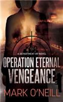 Operation Eternal Vengeance: (9 Department 89)