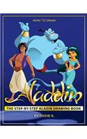 How to Draw Aladin: The Step-By-Step Aladin Drawing Book