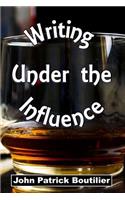 Writing Under the Influence